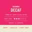 Colombia - Decaf